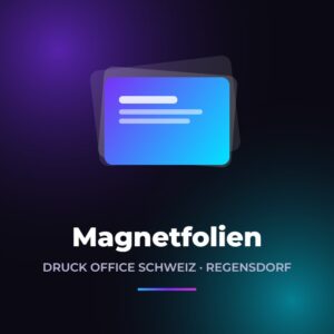 Magnetfolien drucken – Druck Office Schweiz