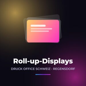 Roll-up-Displays drucken – Druck Office Schweiz